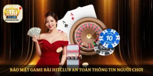 Bảo mật game bài HITCLUB an toàn thông tin người chơi
